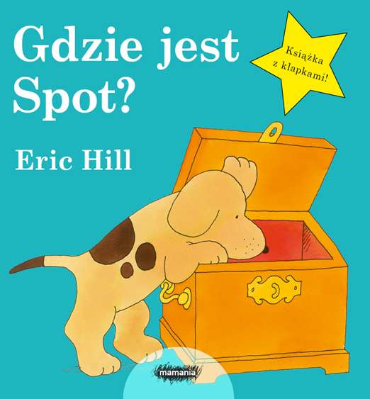 Kniha Gdzie jest Spot? Hill Eric