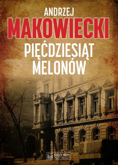 Livre Pięćdziesiąt melonów Makowiecki Andrzej