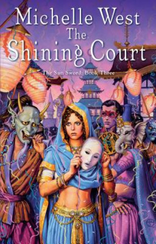 Kniha The Shining Court Michelle West