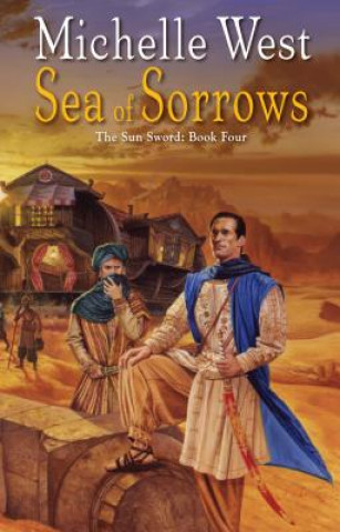 Könyv The Sea of Sorrows Michelle West