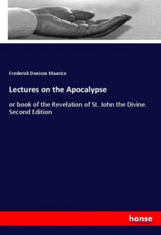 Knjiga Lectures on the Apocalypse Frederick Denison Maurice