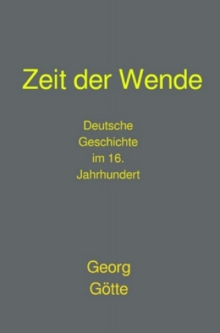 Libro Zeit der Wende Georg Götte