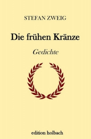 Könyv Die frühen Kränze Stefan Zweig