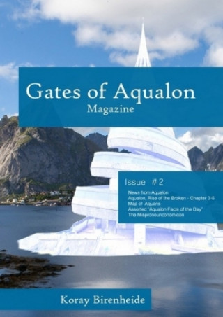 Kniha Gates of Aqualon Magazine / Gates of Aqualon Magazine #2 Koray Birenheide