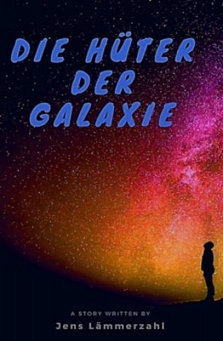 Carte Die Hüter der Galaxie Jens Lämmerzahl