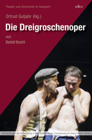 Knjiga Die Dreigroschenoper Ortrud Gurtjahr