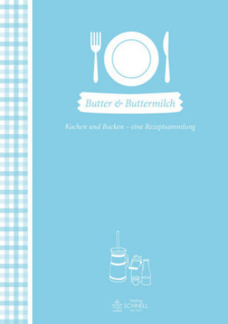 Buch Butter & Buttermilch Landesvereinigung der Milchwirtschaft NRW e. V.