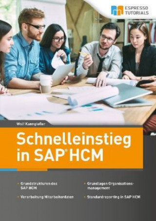 Kniha Schnelleinstieg in SAP HCM Wolf Kanngießer