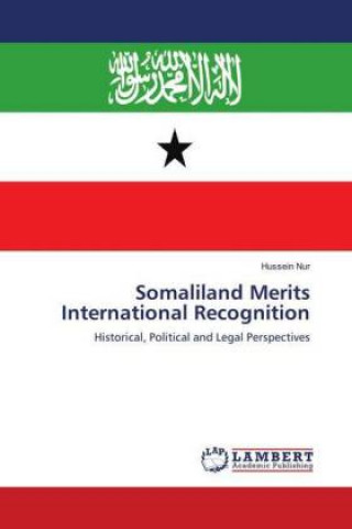 Carte Somaliland Merits International Recognition Hussein Nur