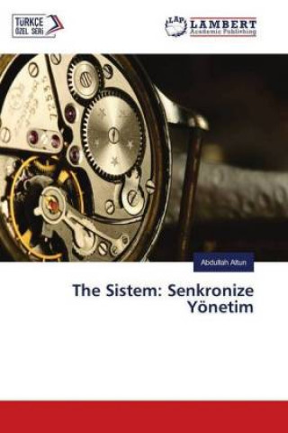 Livre The Sistem: Senkronize Yönetim Abdullah Altun