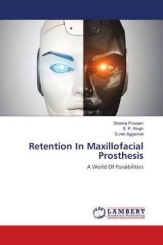 Kniha Retention In Maxillofacial Prosthesis Shama Praveen