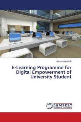 Kniha E-Learning Programme for Digital Empowerment of University Student Benardine Onah