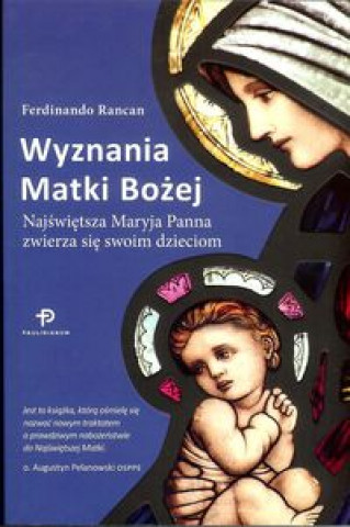 Książka Wyznania Matki Bożej Rancan Ferdinando