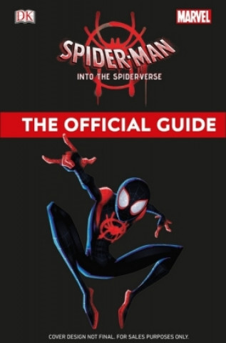 Kniha Marvel Spider-Man Into the Spider-Verse The Official Guide Shari Last