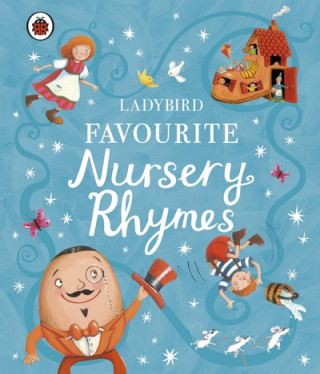 Kniha Ladybird Favourite Nursery Rhymes 