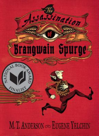 Книга Assassination of Brangwain Spurge M T Anderson