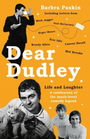 Knjiga Dear Dudley: Life and Laughter - A celebration of the much-loved comedy legend Barbara Paskin