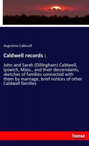 Book Caldwell records : Augustine Caldwell