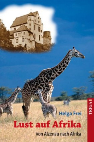Книга Lust auf Afrika Helga Frei
