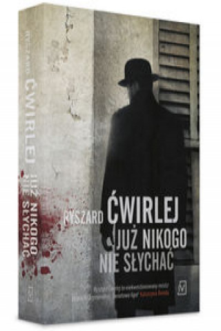 Libro Już nikogo nie słychać Ćwirlej Ryszard