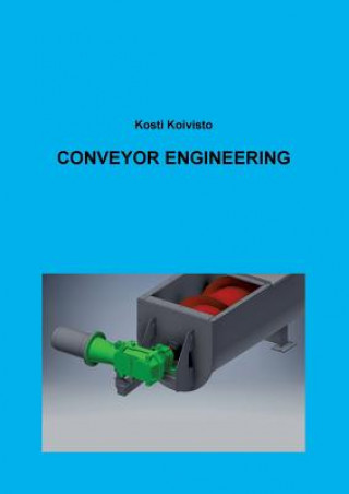 Kniha Conveyor Engineering Kosti Koivisto