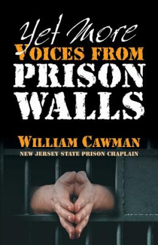 Książka Yet More Voices from Prison Walls William Cawman