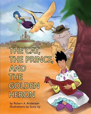 Книга The Cat, the Prince, and the Golden Heron Mr Robert a Anderson