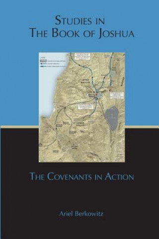 Könyv Studies in the Book of Joshua: The Covenants in Action Ariel Berkowitz