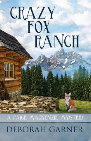 Könyv Crazy Fox Ranch Deborah Garner
