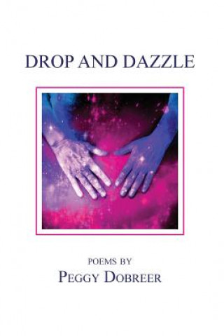 Kniha Drop and Dazzle Peggy Dobreer