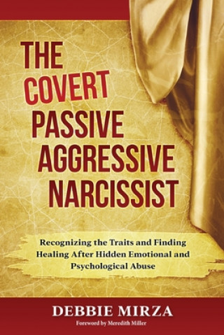 Kniha Covert Passive-Aggressive Narcissist Debbie Mirza