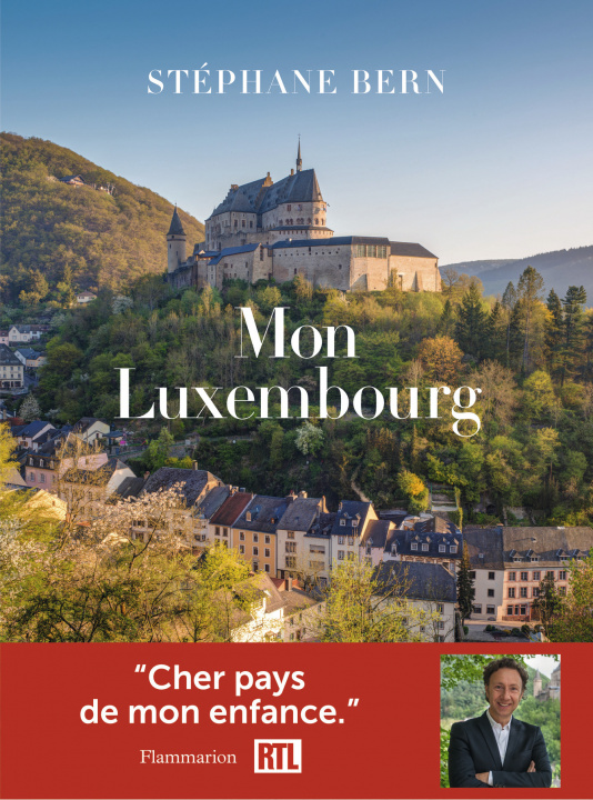 Buch Mon Luxembourg, un pays ? découvrir Stéphane Bern