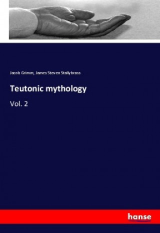 Książka Teutonic mythology Jacob Grimm