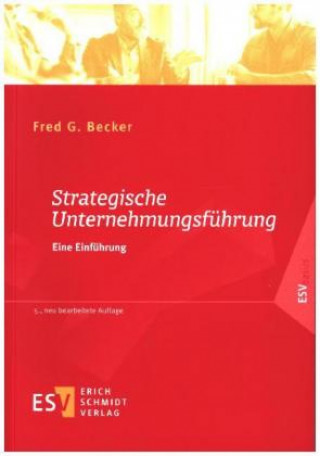 Książka Strategische Unternehmungsführung Fred G. Becker