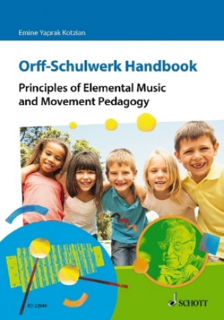 Book Orff-Schulwerk Handbook Emine Yaprak Kotzian