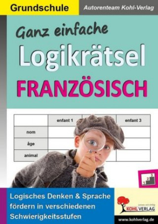 Carte Ganz einfache Logikrätsel Französisch Autorenteam Kohl-Verlag