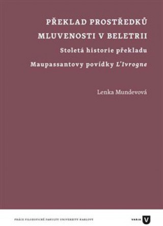 Buch Překlad prostředků mluvenosti v beletrii Lenka Mundevová