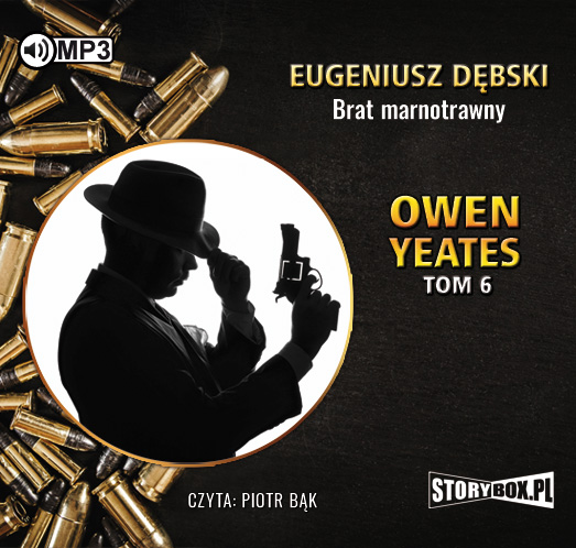Audio Owen Yeates tom 6 Brat marnotrawny Dębski Eugeniusz