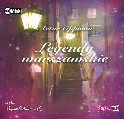 Audio Legendy warszawskie Oppman Artur