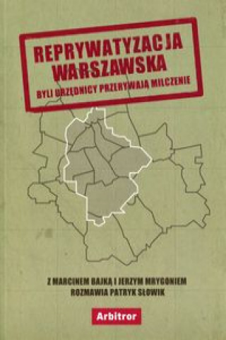 Knjiga Reprywatyzacja warszawska 