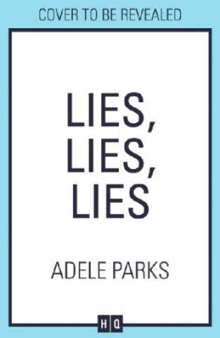 Kniha Lies Lies Lies Adele Parks