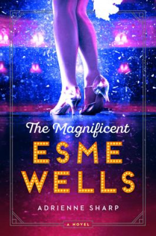 Kniha Magnificent Esme Wells Adrienne Sharp