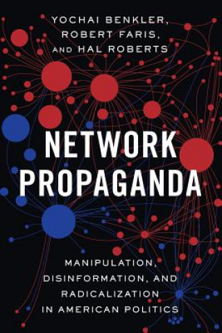 Kniha Network Propaganda Benkler