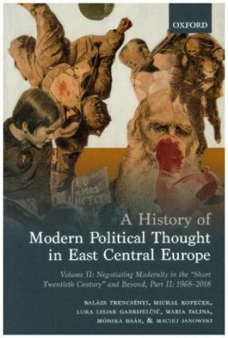 Buch History of Modern Political Thought in East Central Europe Trencsenyi