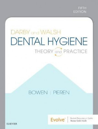 Könyv Darby and Walsh Dental Hygiene Denise M. Bowen