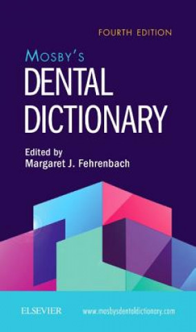 Könyv Mosby's Dental Dictionary Elsevier Inc