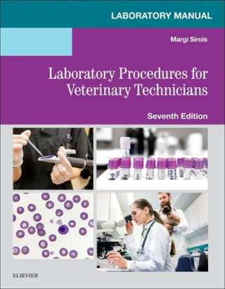 Carte Laboratory Manual for Laboratory Procedures for Veterinary Technicians Margi Sirois