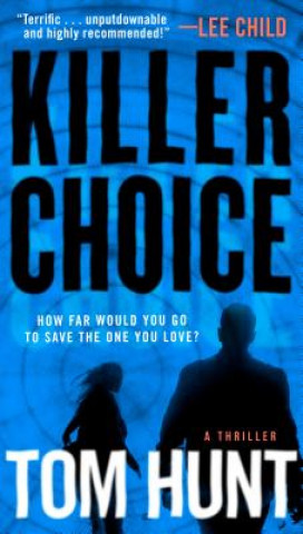 Kniha Killer Choice TOM HUNT