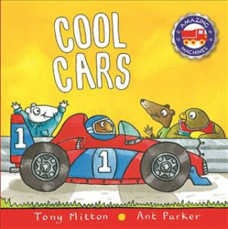 Kniha Amazing Machines: Cool Cars Tony Mitton