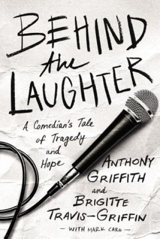 Buch Behind the Laughter Anthony Griffith